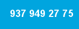 937 949 27 75
